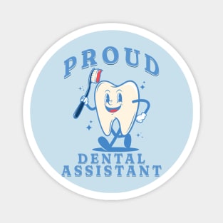 Proud dental assistant Funny Retro Pediatric Dental Assistant Hygienist Office Gifts Magnet